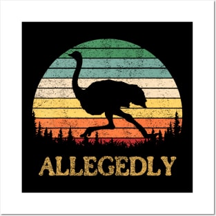 Allegedly Ostrich  Vintage Retro Funny Ostrich Lover Posters and Art